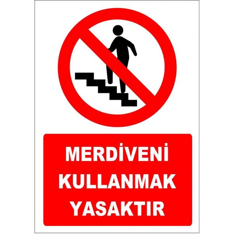 Merdiveni Kullanmak Yasaktır