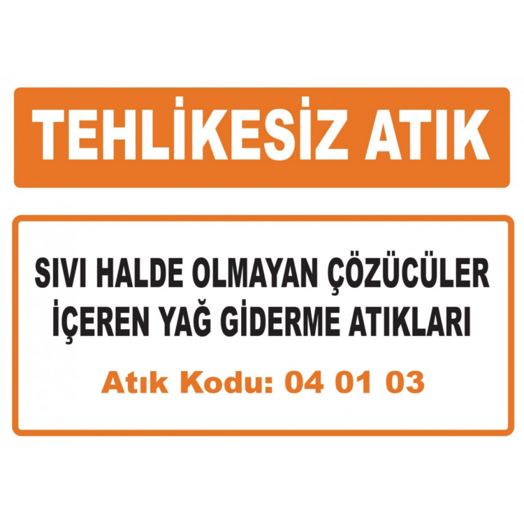 Tehlikesiz Atık Sıvı Halde Olmayan Çözücüler İçeren Yağ Giderme Atıkları Atık Kodu:04 01 03