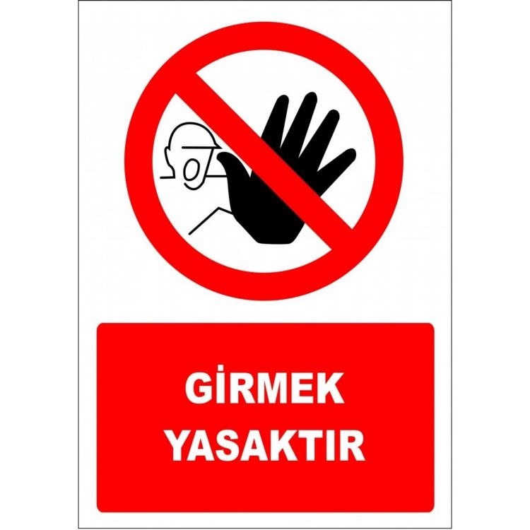 Girmek Yasaktır