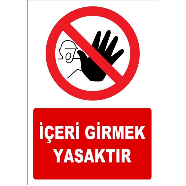 İçeri Girmek Yasaktır