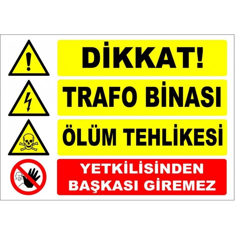 Dikkat Trafo Odası Ölüm Tehlikesi Yetkilisinden Başkası Giremez