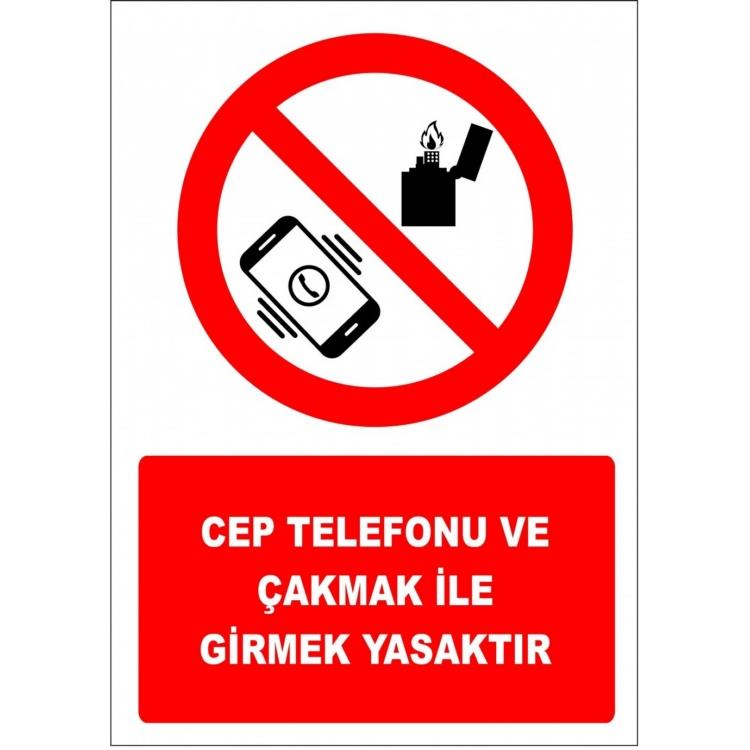 Cep Telefonu Ve Çakmak İle Girmek Yasaktır