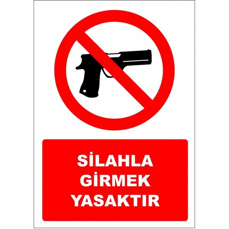 Silahla Girmek Yasaktır