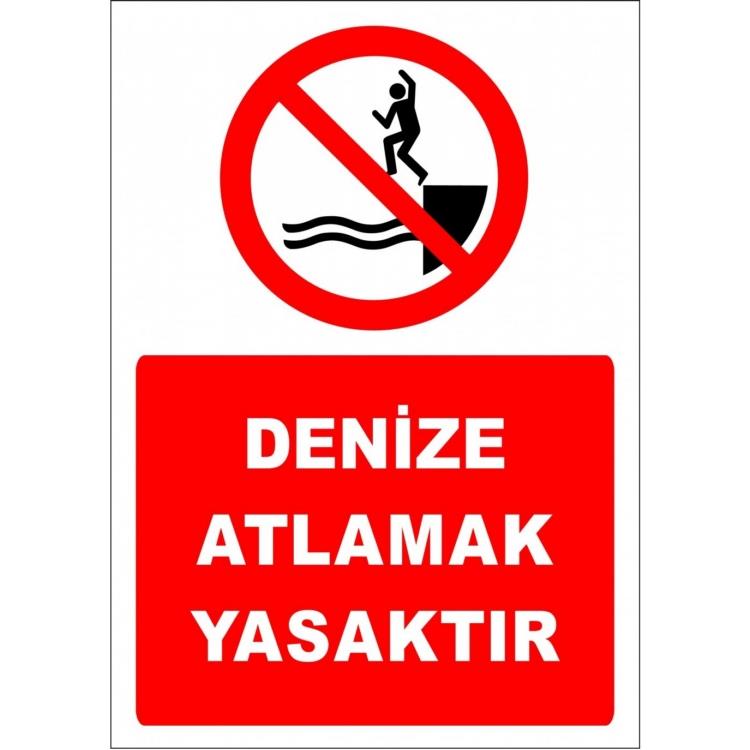 Denize Atlamak  Yasaktır