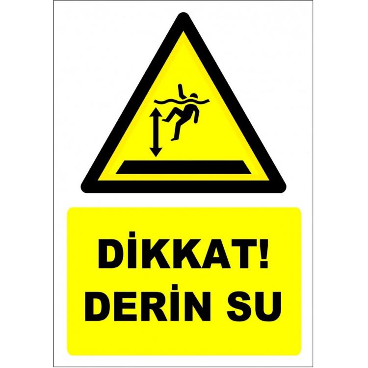 Dikkat ! Derin Su