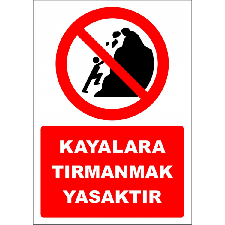 Kayalara Tırmanmak Yasaktır