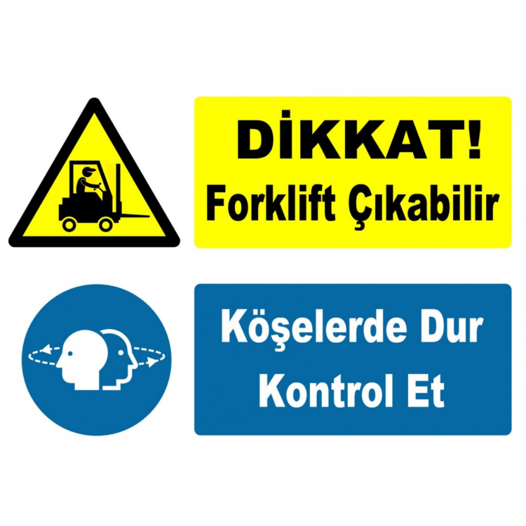 Dikkat ! Forklift Çıkabilir Köşelerde Dur Kontrol Et