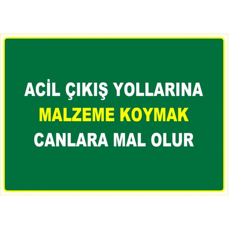 Acil Çıkış Yollarına Malzeme Koymak Canlara Mal Olur