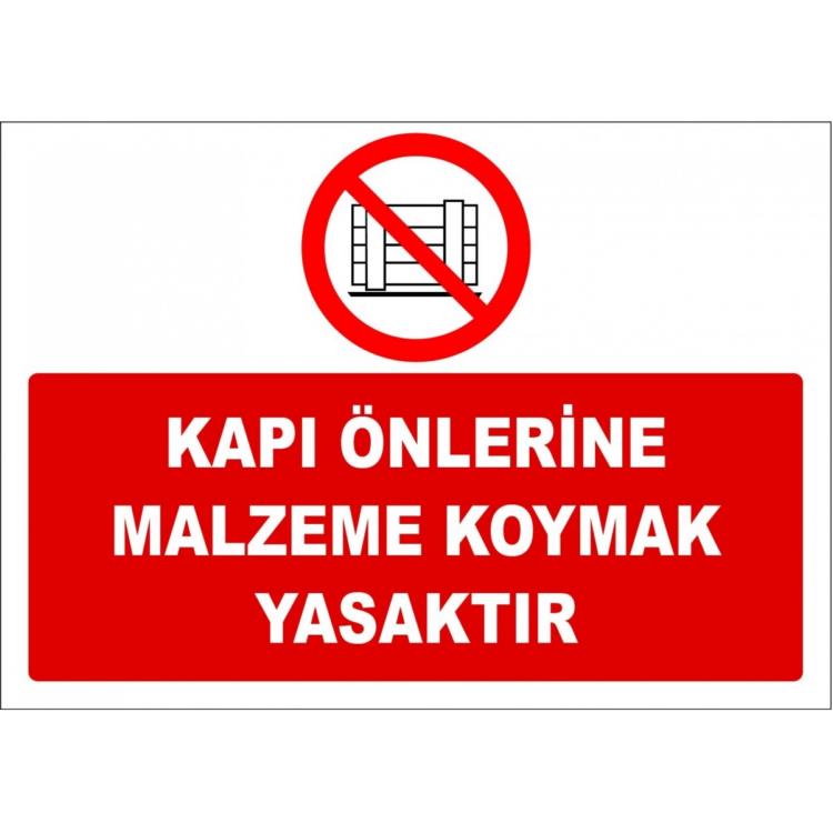 Kapı Önlerine Malzeme Koymak Yasaktır