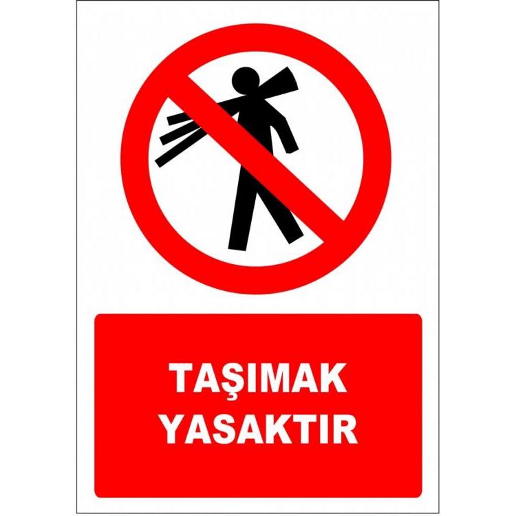 Taşımak Yasaktır