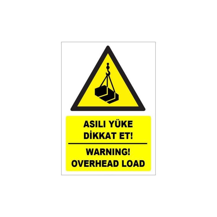 Asılı Yüke Dikkat Et